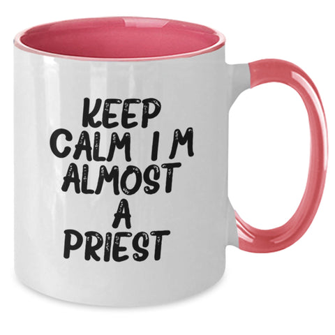 Image of Gifts for the Priest - Funny Two Tone Coffee Mug, Keep Calm, I'm (almost) A Priest. - Graduation Unique Gifts from Family and Friends - Additional