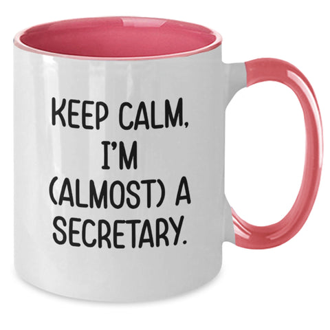 Image of Funny Secretary Two Tone Coffee Mugs Gifts for Secretary Friends from Men and Women, Keep Calm I'm Almost A Secretary - Additional