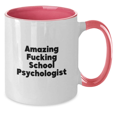 Image of Funny Gifts from Friends for School Psychologist - Two Tone Coffee Mug - Amazing F--king School Psychologist Graduation Unique Gifts - Additional