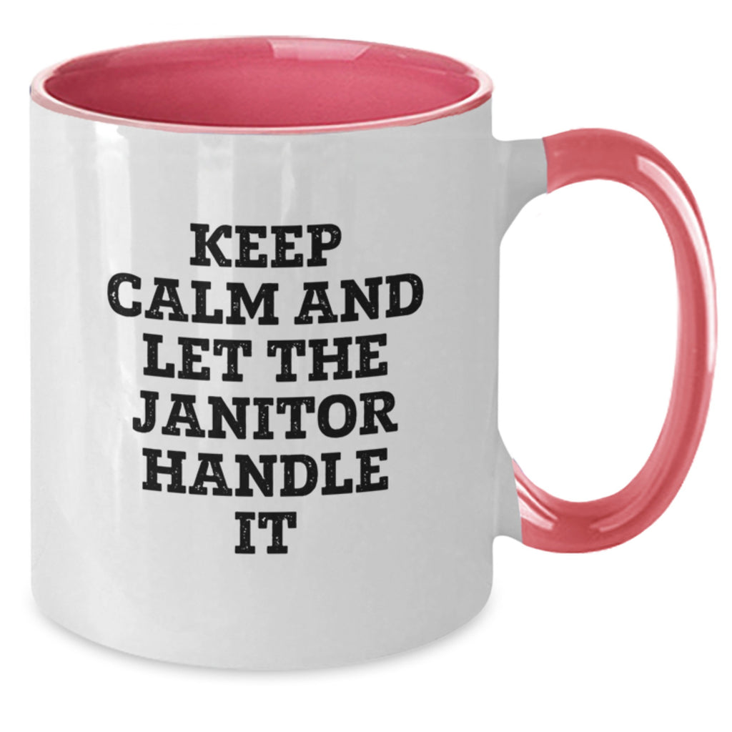 Funny Janitor Gifts from Friends and Family for Graduation Unique Mugs, Keep Calm And Let The Janitor Handle It Two Tone Coffee Mug - Additional