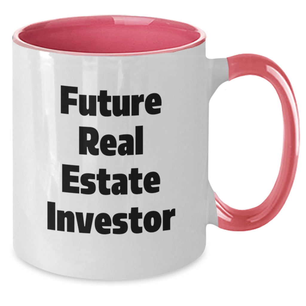 Funny Quote Gifts for Real Estate Investor Men and Women - Two Tone Coffee Mug for Graduation Unique Gifts from Friends - Additional