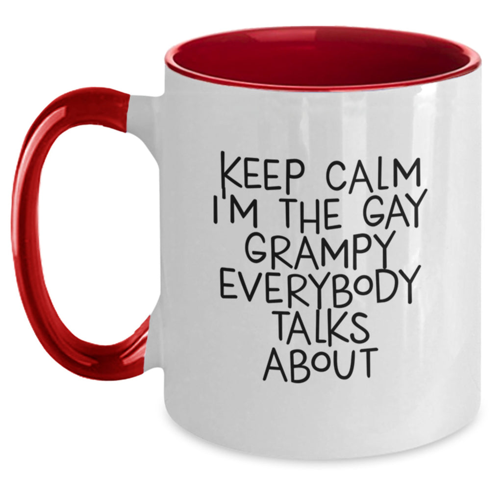 Funny Grampy Gifts from Men to Grampy - Keep Calm I'm The Gay Grampy Everybody Talks About Two Tone Coffee Mug, Christmas Unique Gifts - Main