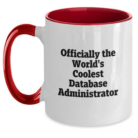 Image of Funny Gifts from Men to Database Administrator Friends - Officially The World's Coolest Database Administrator Two Tone Coffee Mug, Birthday Unique Gifts for Him - Main