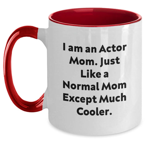 Image of Funny Actor Mom Gifts from Family for Graduation Unique Two Tone Coffee Mug with 'I Am An Actor Mom' - Main