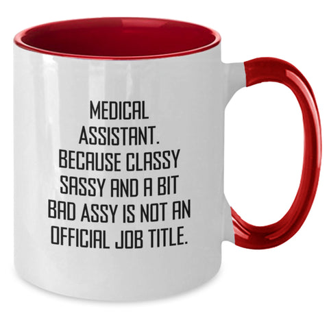 Image of Funny Medical Assistant Gifts, Classy Sassy and A Bit Fearlessy Two Tone Coffee Mug, Birthday Unique Gifts from Friends or Family for Medical Assistant - Additional