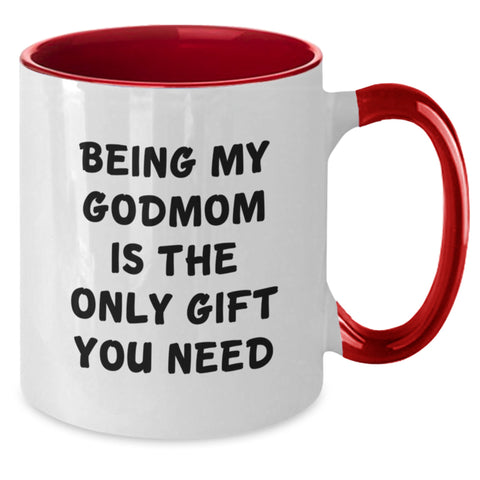 Image of Funny Valentine's Gifts from Men to Godmom - Gifts for Godmom - Two Tone Coffee Mug | 'Being My Godmom Is The Only Gift You Need' - Additional