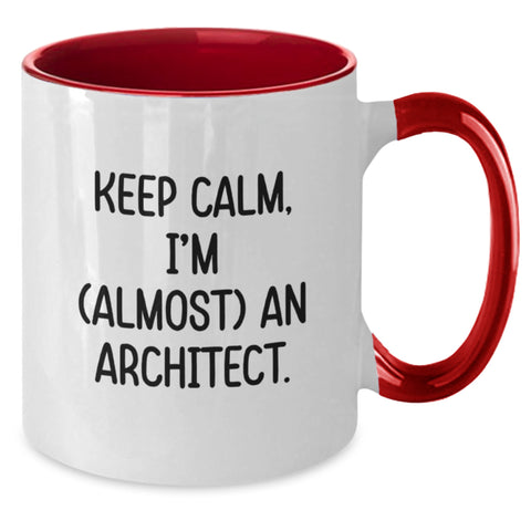 Image of Funny Keep Calm Gifts from Men to the Architect, Unique Two Tone Coffee Mug - Black and White, Red and White, Navy and White, Pink and White - Additional