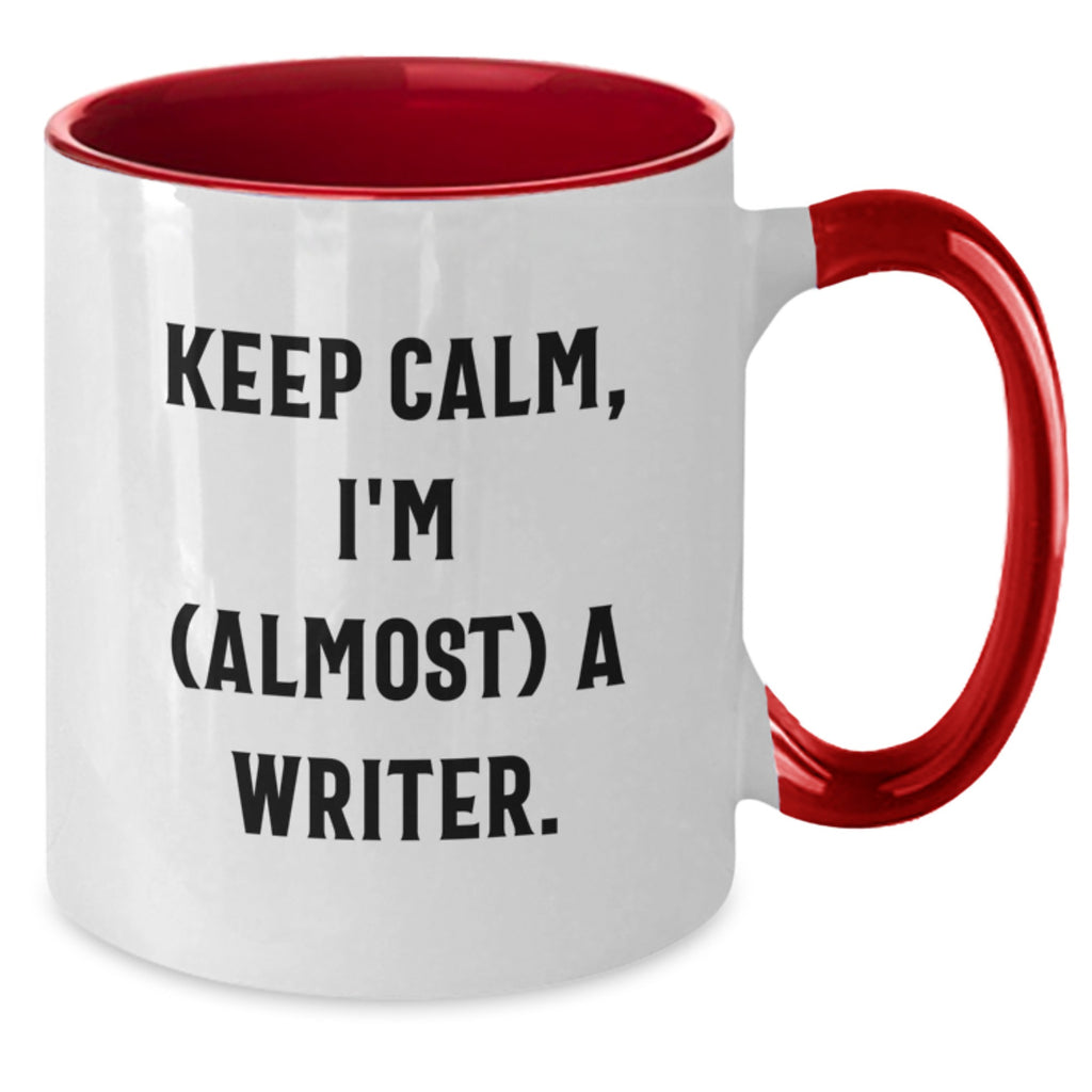 Funny Writer Gifts from Friends Two Tone Coffee Mugs - Keep Calm, I'm (almost) A Writer. Birthday Unique Gifts for Men Women Writer - Additional