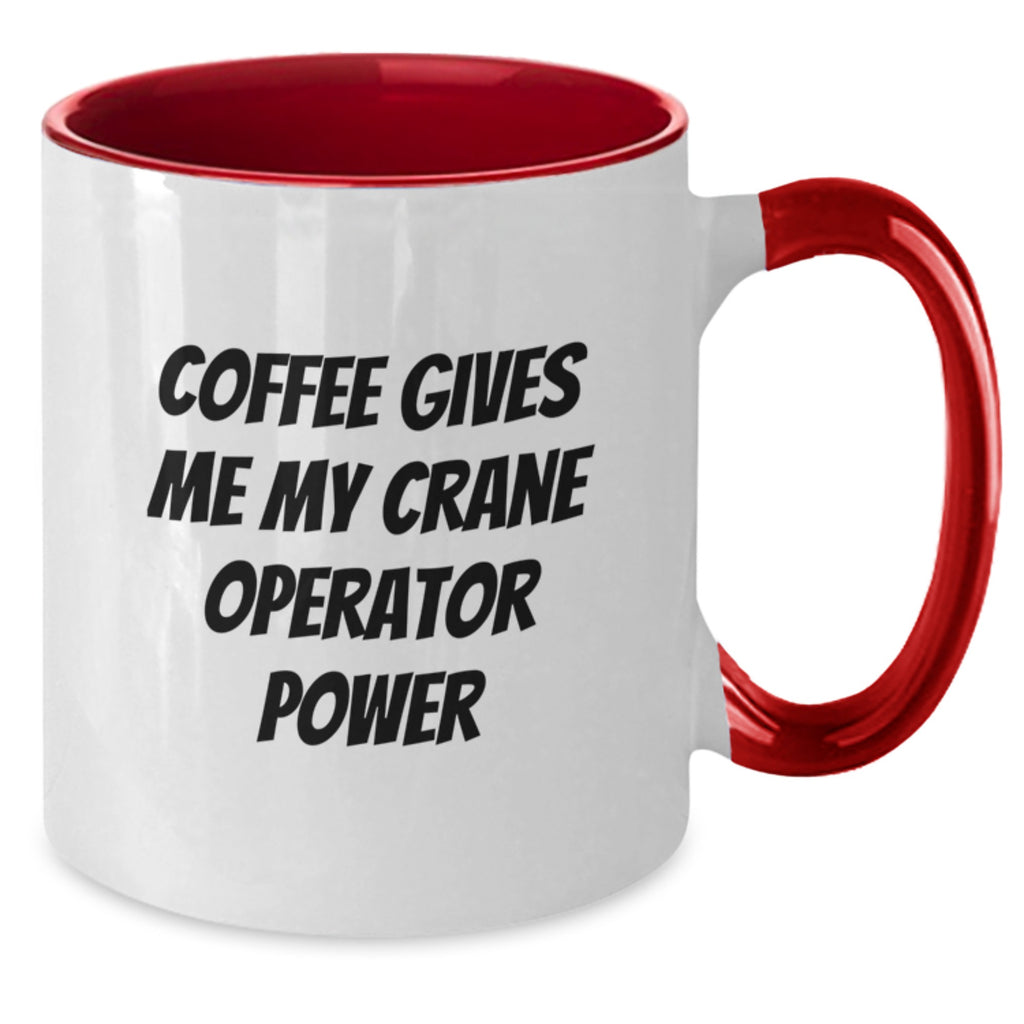 Funny Crane Operator Gifts for Him Birthday Unique Mugs with Two Tone Coffee Lovers 'Coffee Gives Me My Crane Operator Power' from Friends - Additional