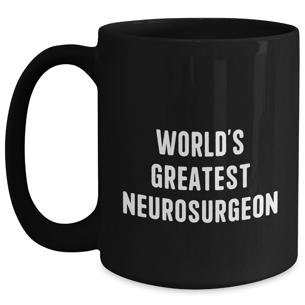 Funny World's Greatest Neurosurgeon Black Coffee Mug Gifts from Men for Father's Day - Main
