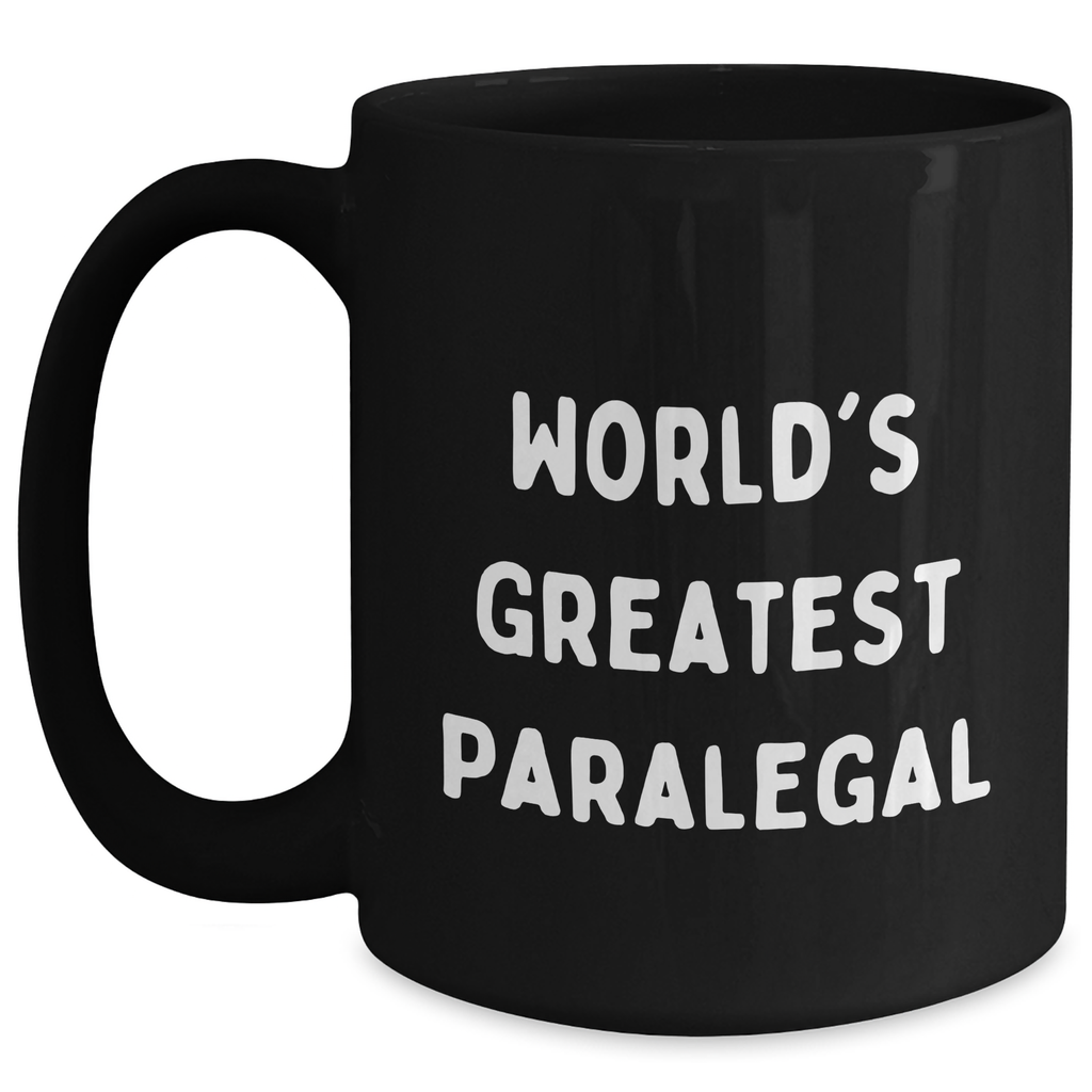 World's Greatest Paralegal Funny Black Coffee Mug Gifts from Mom for Paralegal Friends - Main