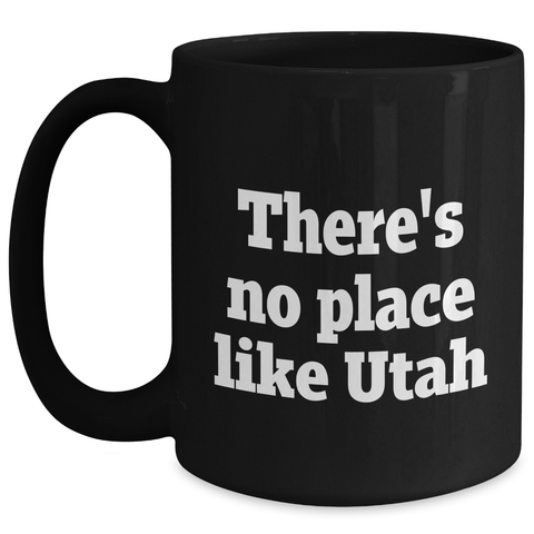 Image of Utah's Unique Charms, Funny Quote, Black Coffee Mug for Dad's Special Day - Gifts from Family - Main
