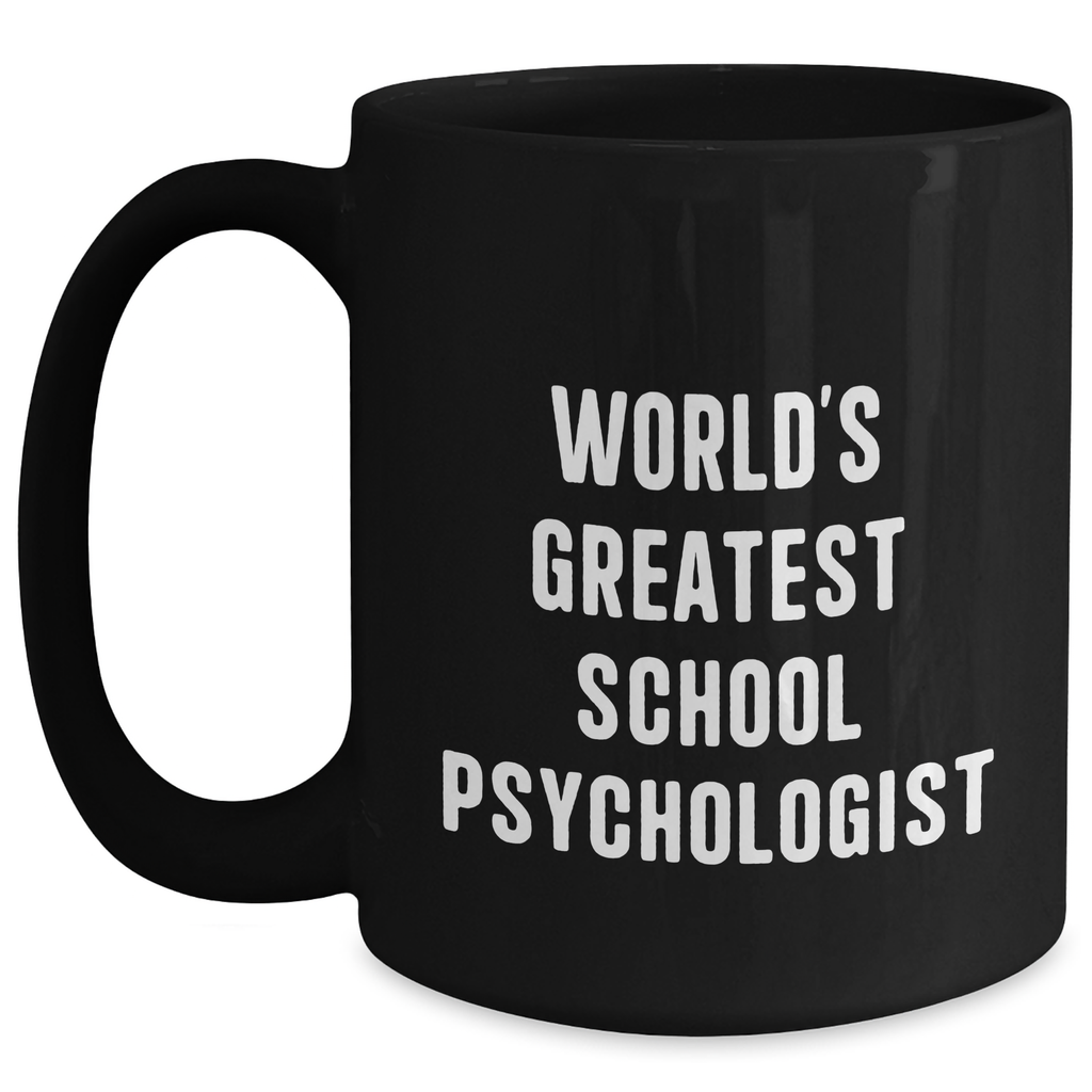 Funny World's Greatest School Psychologist Gifts from Mom on Mother's Day - Black Coffee Mug for Her - Main