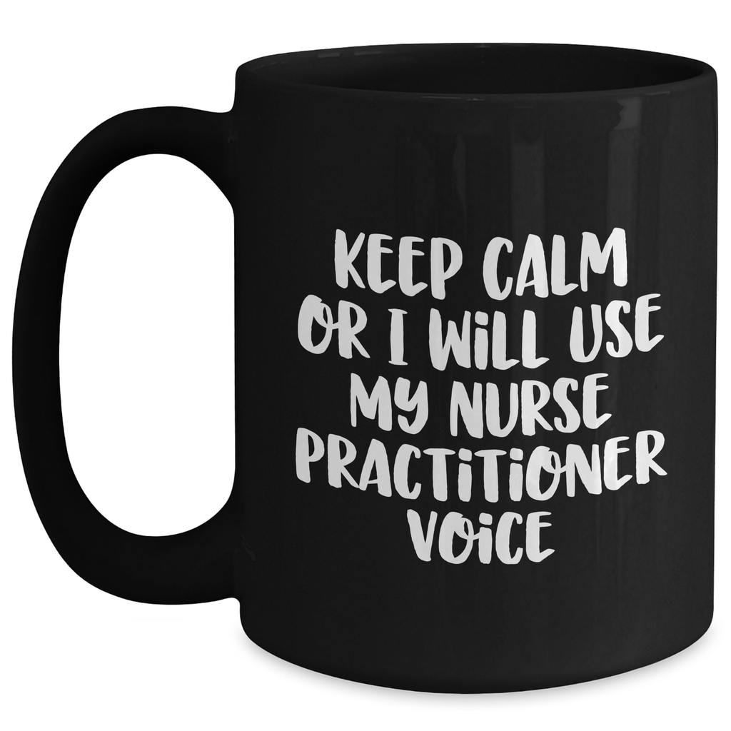 Funny Nurse Practitioner Gifts for Men - Keep Calm Or I Will Use My Nurse Practitioner Voice, Black Coffee Mug, Unique Father's Day Unique Gifts from Friends to Family - Main