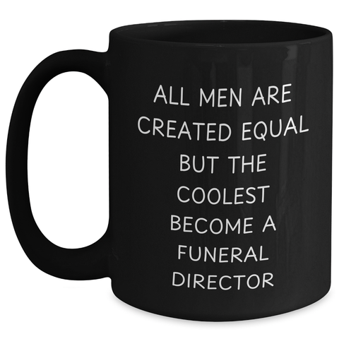 Image of Funny Funeral Director Gifts from Men - Black Coffee Mug for Funeral Director on Mother's Day - Main