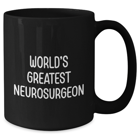 Image of World's Greatest Neurosurgeon Inspirational Gifts from Family to Neurosurgeon Men on Father's Day Unique Black Coffee Mug - Additional