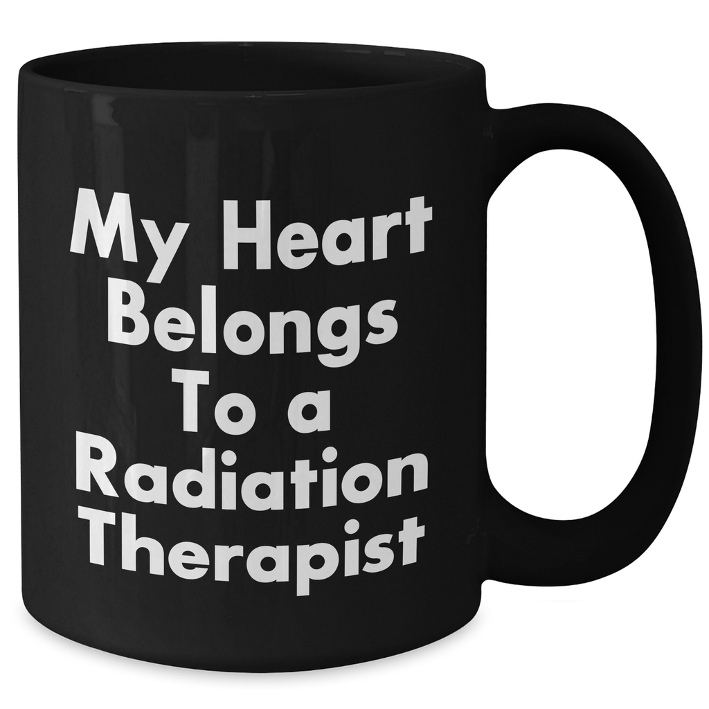 Funny Radiation Therapist Gifts for Men from My Heart Belongs To A Radiation Therapist, Black Coffee Mug for Father's Day - Additional
