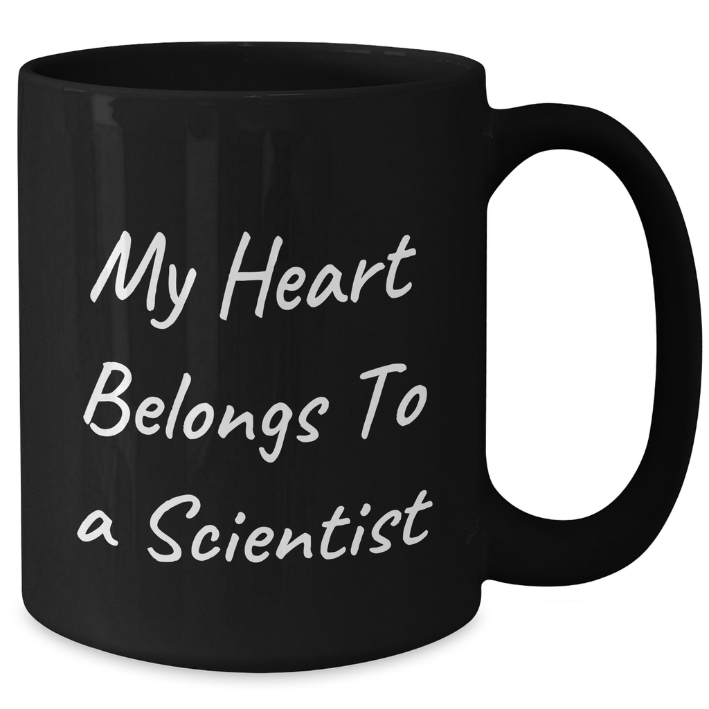 Funny Scientist Gifts, My Heart Belongs To A Scientist Coffee Mug, Black Coffee Mug for Father's Day Unique Gifts from Friends to Scientists - Additional