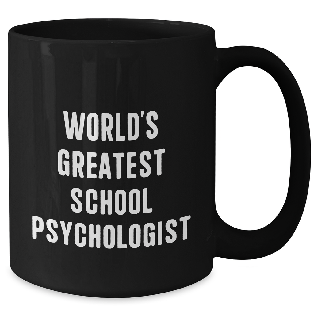Funny World's Greatest School Psychologist Gifts from Mom on Mother's Day - Black Coffee Mug for Her - Additional