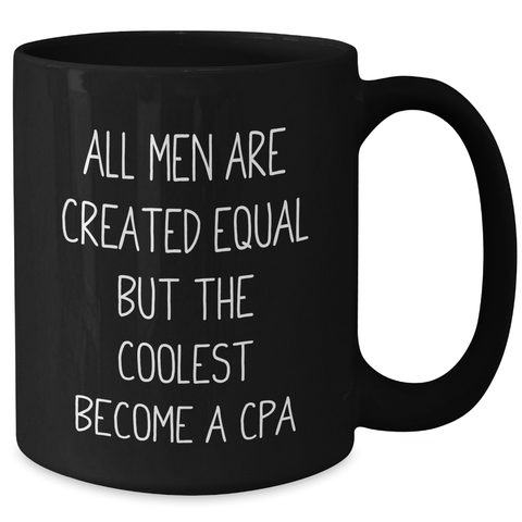 Image of Funny CPA Quote Black Coffee Mug, Gifts for Men, Father's Day Unique Gifts from Friends, Family, Coworkers - Additional