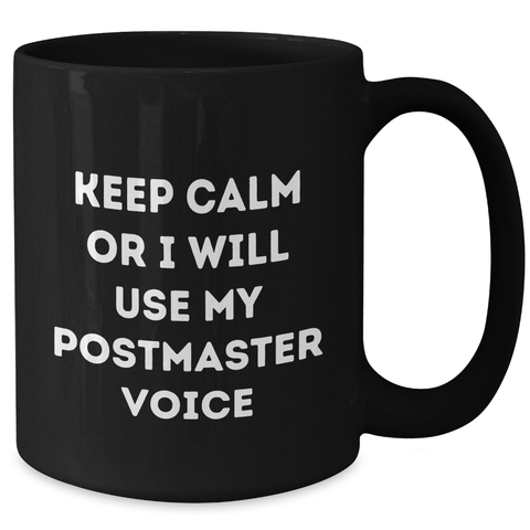 Image of Funny Postmaster Gifts, Black Coffee Mug for Dad's 11oz or 15oz Microwave Safe, Gifts from Family, Friends, Coworkers, Gifts for Postmaster - Additional