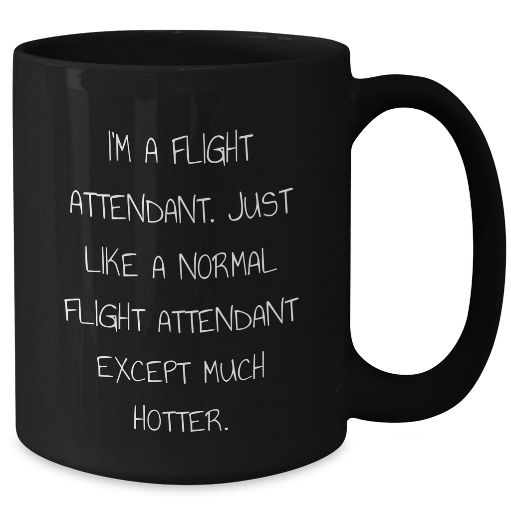 Flight Attendant Humor Gifts, Funny Black Coffee Mugs for Flight Attendant Friends, Gifts from Men to Flight Attendant, Unique Graduation Gifts for Women - Additional