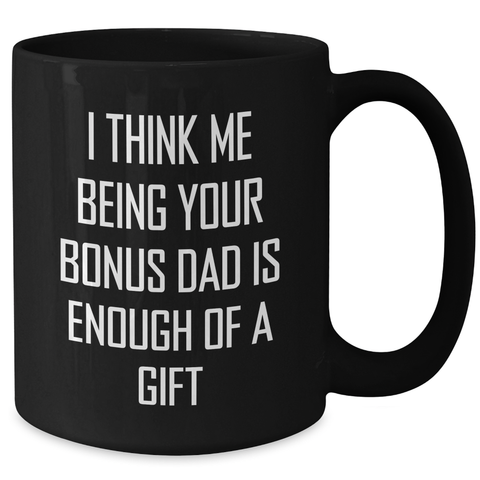 Image of Funny Bonus Dad Gifts for Men from Mom, Unique Black Coffee Mug for Mother's Day - Additional