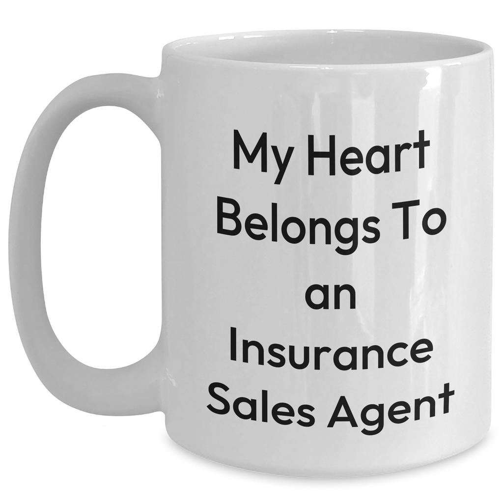 Funny Insurance Sales Agent Gifts: White Coffee Mug, 'My Heart Belongs To An Insurance Sales Agent', Perfect Fathers Day Present for Him from Family, Friends or Coworkers - Main