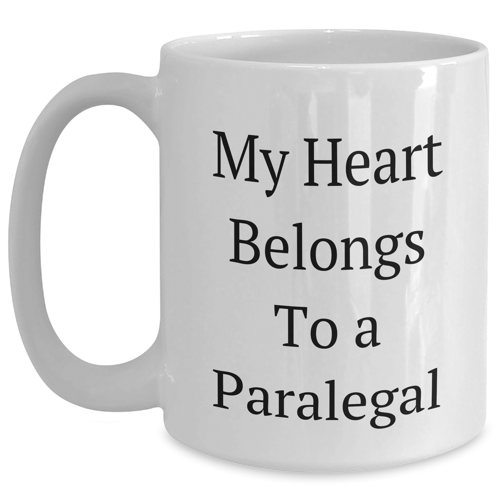 Funny Paralegal Gifts from Mom, White Coffee Mugs for Paralegal Dads on Father's Day, 'My Heart Belongs To A Paralegal' Quote - Main