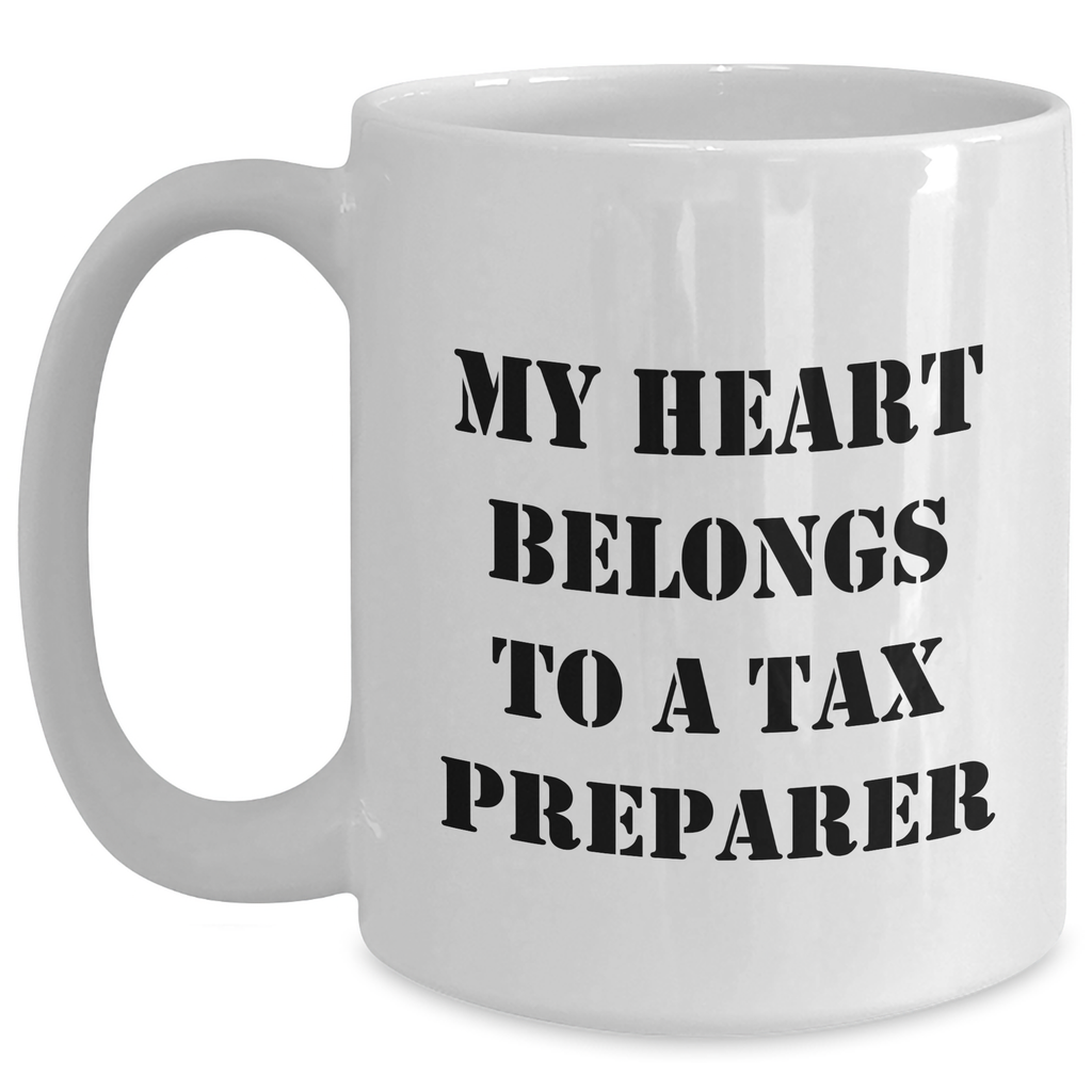 Funny Tax Preparer Gifts from Friends and Family - My Heart Belongs To A Tax Preparer White Coffee Mug for Dad on Father's Day - Main