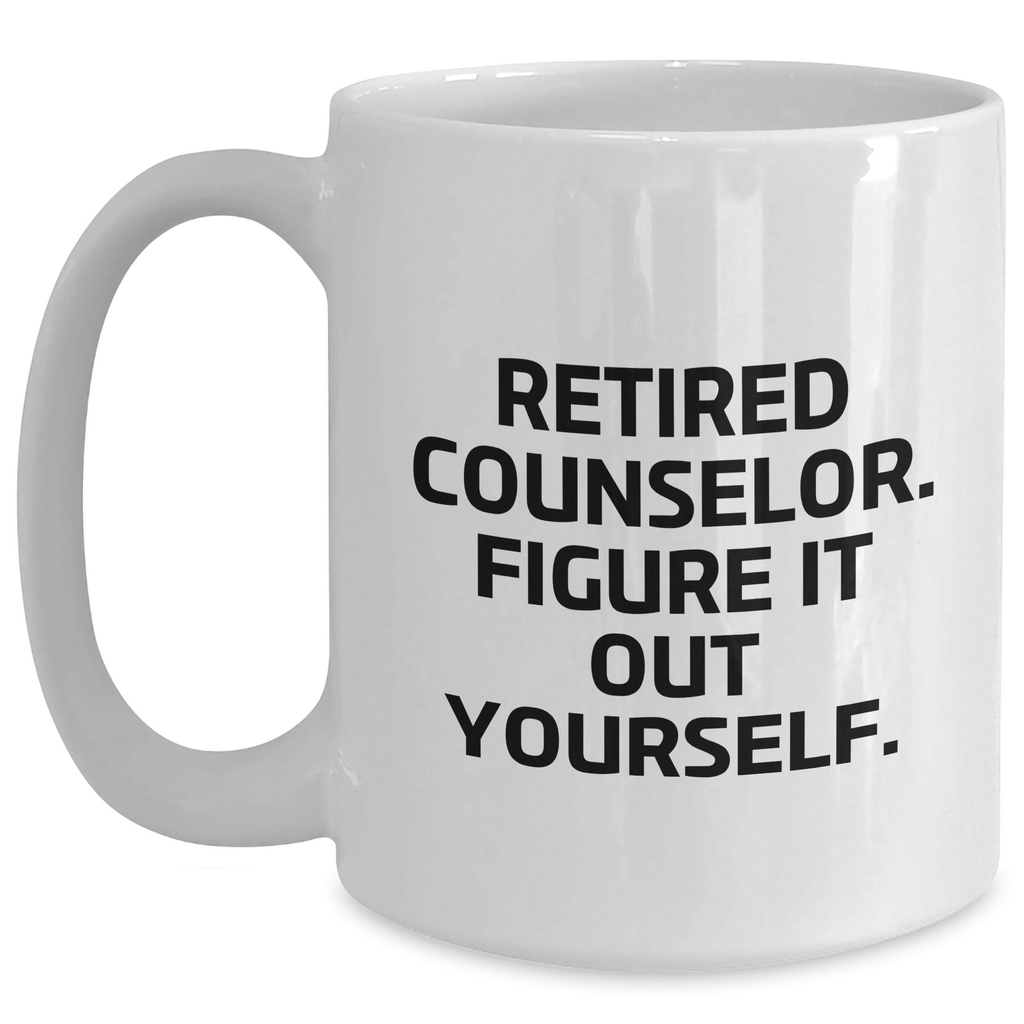 Funny Counselor Gifts for Dad - 'Figure It Out Yourself' White Coffee Mug, Perfect for Father's Day, Gifts from Men to Counselor - Main