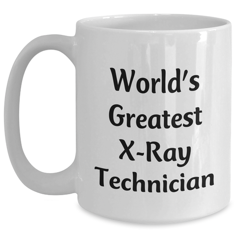 Image of Funny X-Ray Technician Gifts from Family - World's Greatest X-ray Technician Quote on White Coffee Mug for Her - Main
