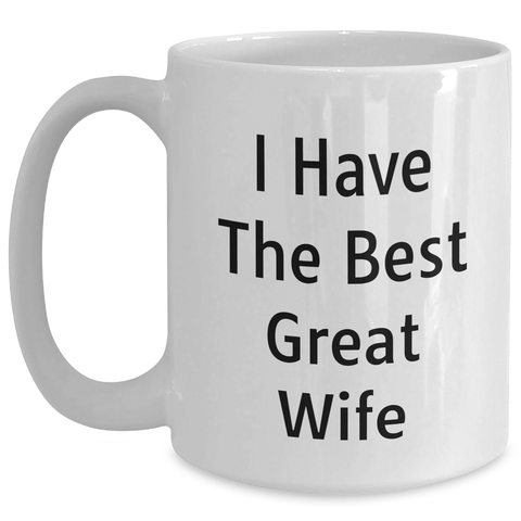 Image of Funny Wife Quotes White Coffee Mug Gifts from Men to Wife on Father's Day - Unique Wife Gifts - Main