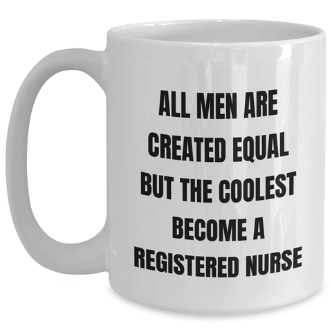 Image of Funny Registered Nurse Gifts - Gifts from Men - White Coffee Mug, Perfect for Mother's Day Unique Gifts for Registered Nurse, Inspirational Quote - Main