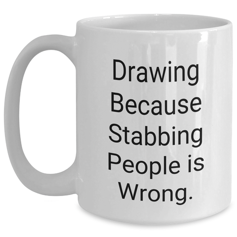Image of Funny Drawing Humor White Coffee Mug Gifts from Men to Friends for Father's Day - Main