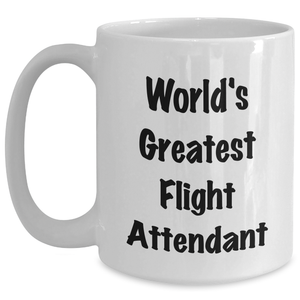 Funny World's Greatest Flight Attendant Gifts from Men to Flight Attendants, White Coffee Mug for Mother's Day