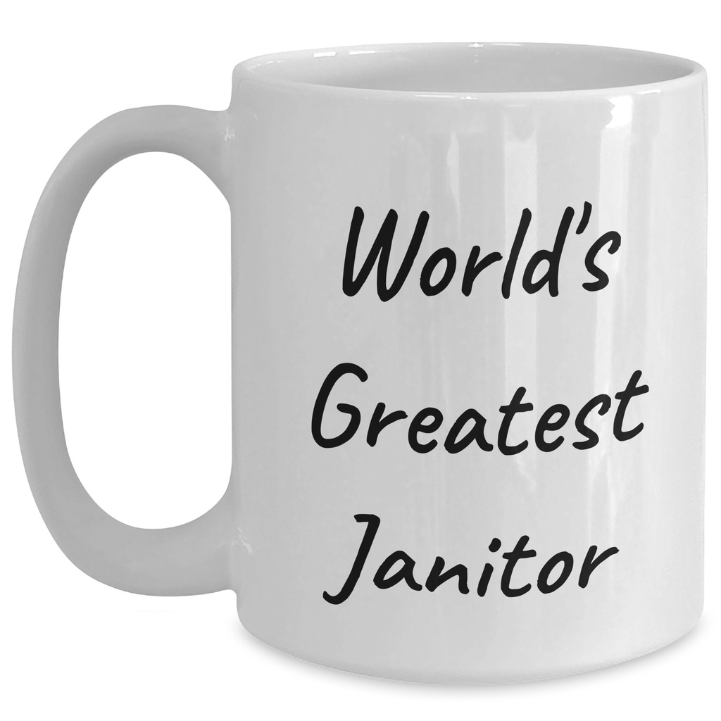 Funny Janitor Gifts from Friends, White Coffee Mug for World's Greatest Janitor, Graduation Unique Gifts - Main
