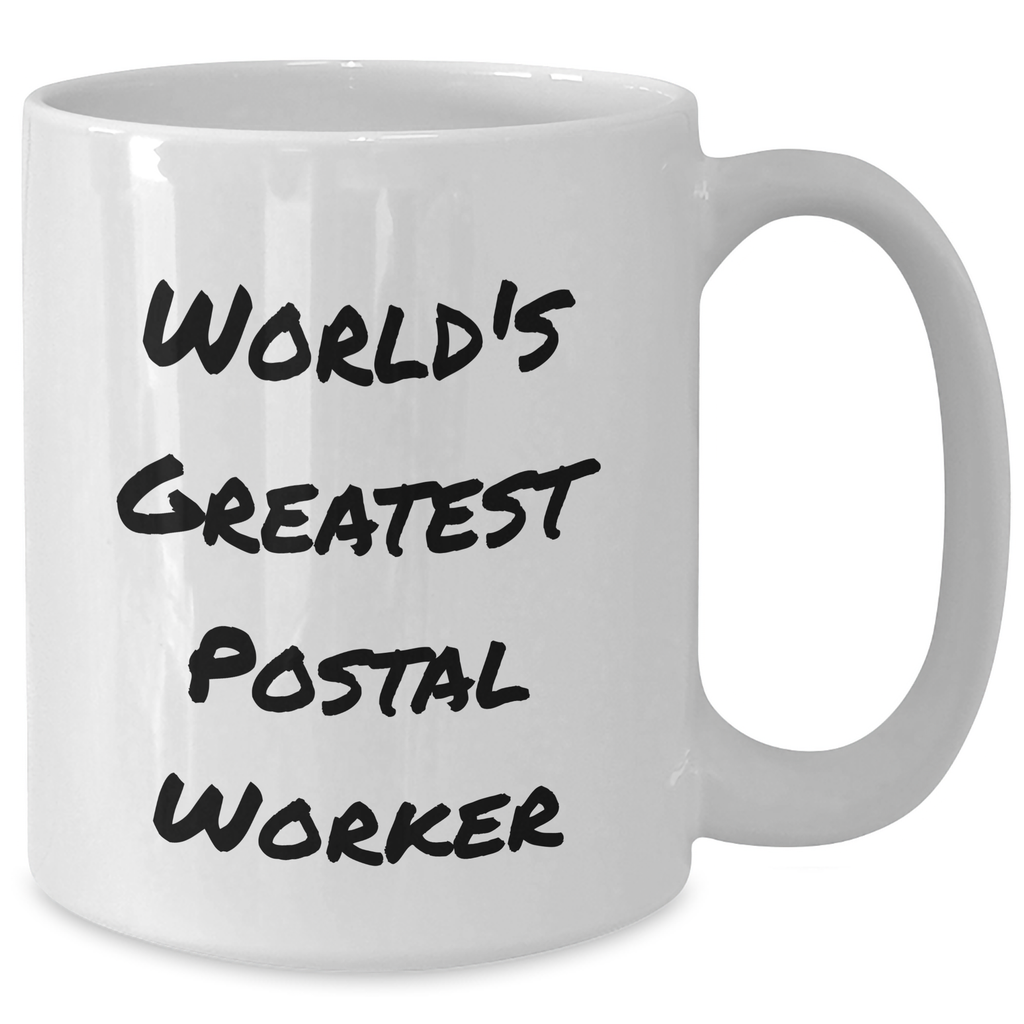 Funny World's Greatest Postal Worker Gifts for Men - White Coffee Mug, Perfect for Father's Day Unique Gifts from Family, Coworkers, or Friends - Additional
