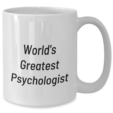 Image of Funny Psychologist Gifts from Mom, White Coffee Mug for World's Greatest Psychologist, Mother's Day Unique Gifts - Additional