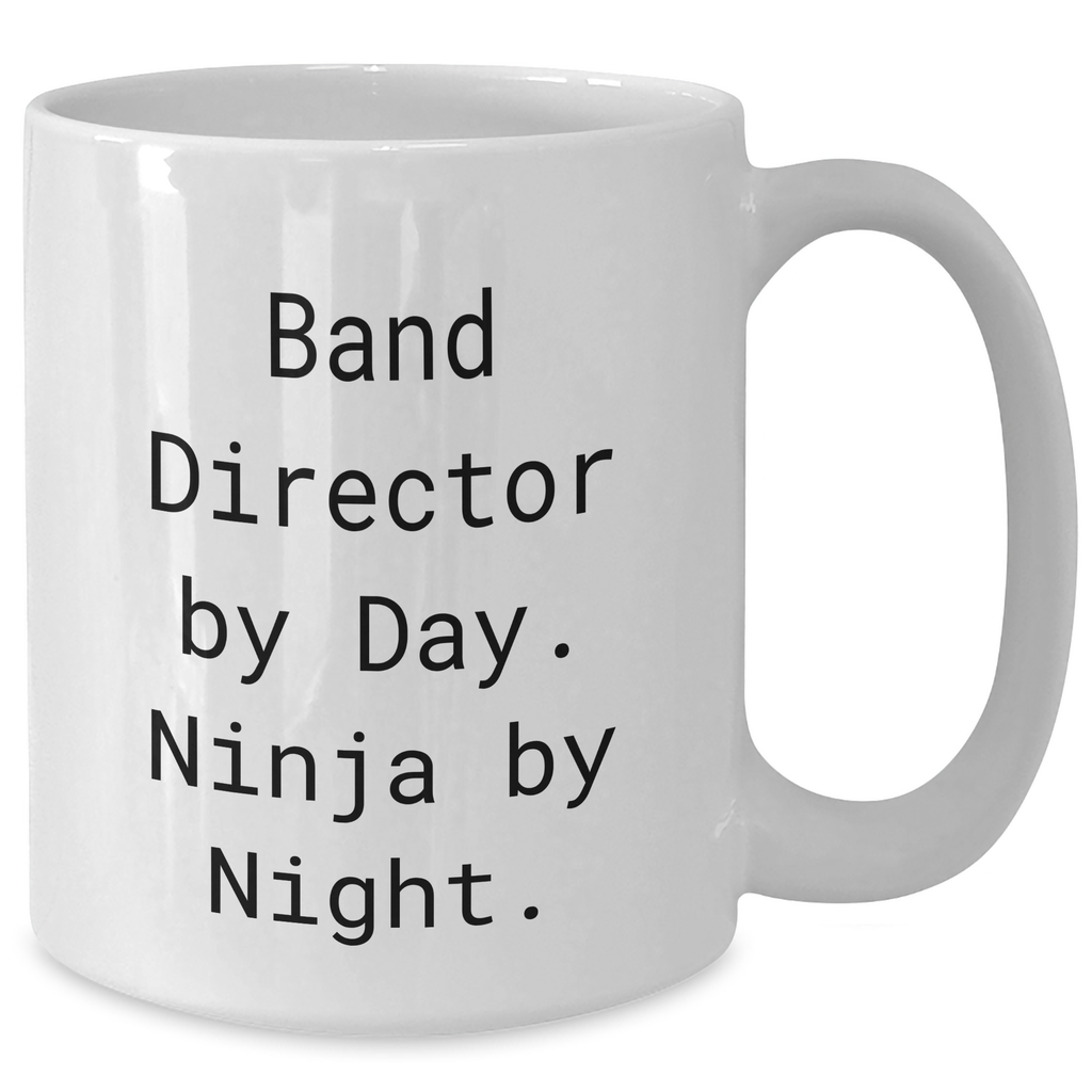 Funny Band Director Gifts from Men - Band Director By Day Ninja By Night White Coffee Mug for Band Directors - Additional