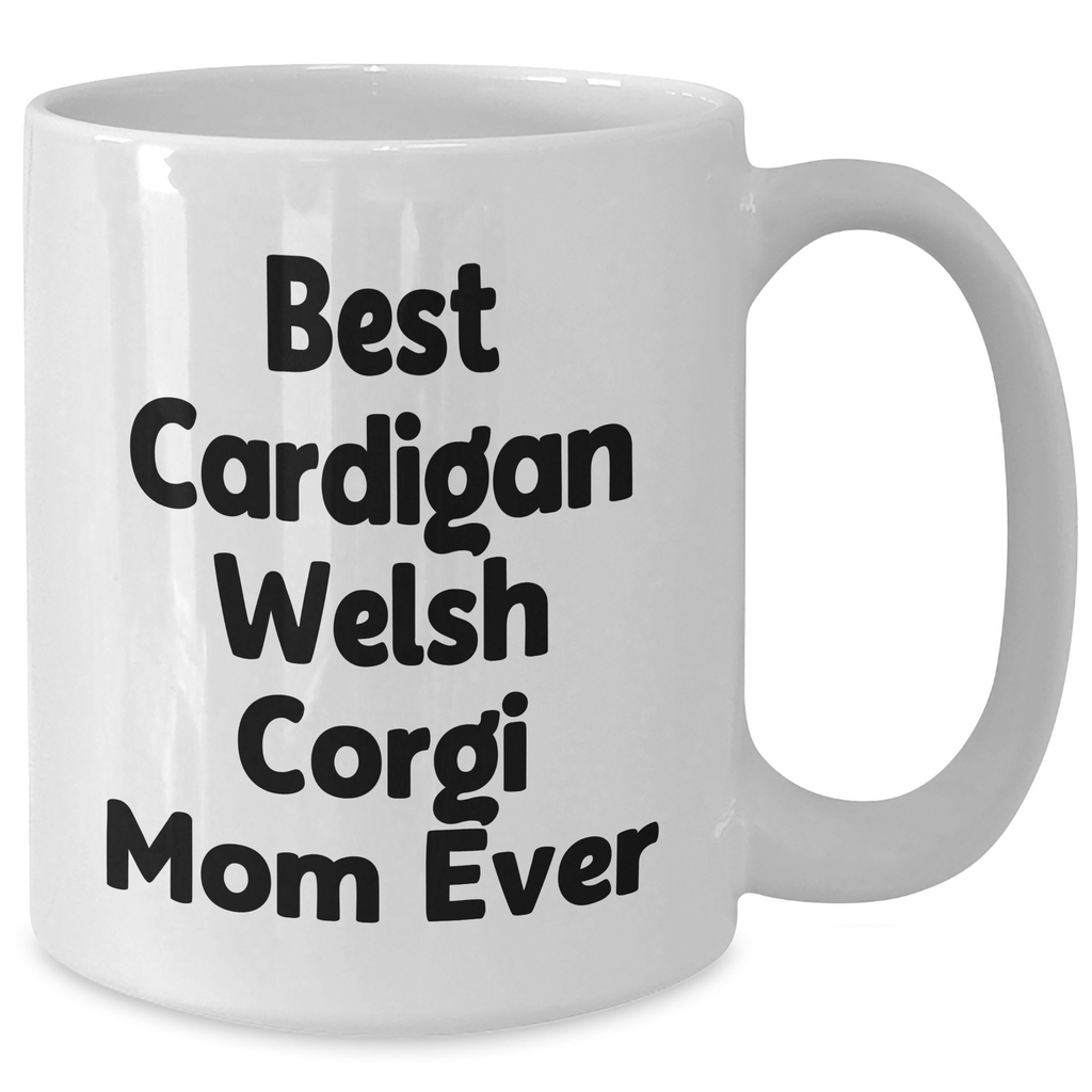 Adorable Cardigan Welsh Corgi Mom Ever Gifts | Inspirational Ceramic Coffee Mug | Cute Cardigan Welsh Corgi Dog Gifts for Father's Day | 11oz or 15oz White Mug | Microwave Dishwasher Safe - Additional