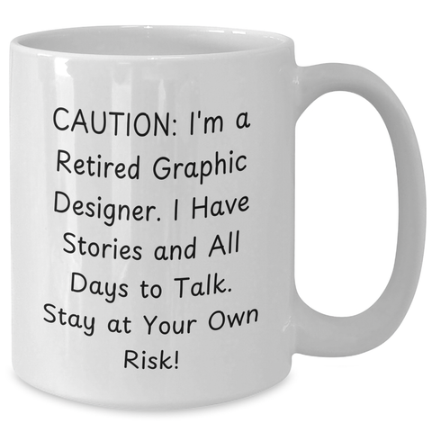 Image of Funny Graphic Designer Gifts for Men - Caution: Graphic Designer Mug, White Coffee Mug with 11oz or 15oz Capacity, Father's Day Unique Gifts from Friends to Family, 'Stay At Your Own Risk!' - Additional