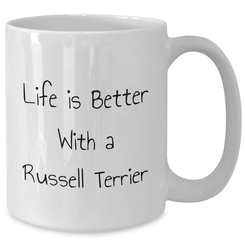 Life is Better with a Russell Terrier Dog, Funny Quote on White Coffee Mug for Father's Day Unique Gifts from Men to Family - Additional