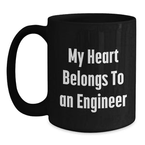 Funny Engineer Quotes Black Coffee Mugs for Him from Friends, Unique Valentine's Gifts for Engineer Lovers