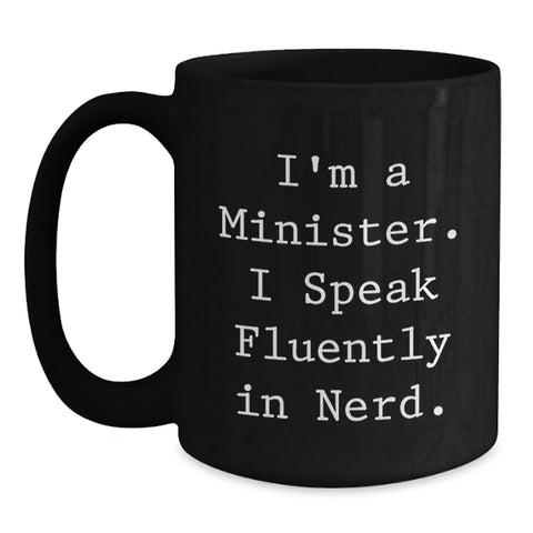 Image of Funny Minister Gifts, Black Coffee Mug for Graduation - 'I'm A Minister. I Speak Fluently In genius.' - Main