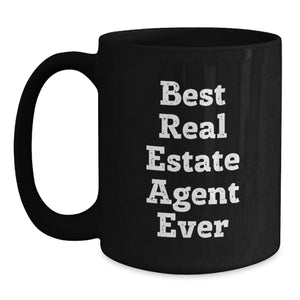 Gifts for Real Estate Agent Men Funny Black Coffee Mug Best Ever