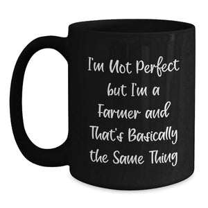 Farmer Gifts from Friends - Funny Black Coffee Mug for Him or Her - Birthday Unique Gifts