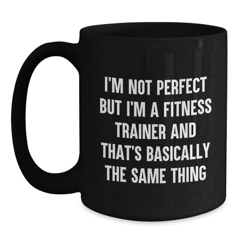 Image of Funny Fitness Trainer Gifts for Friends from Friends Black Coffee Mug 11 oz or 15 oz, Microwave and Dishwasher Safe - Main