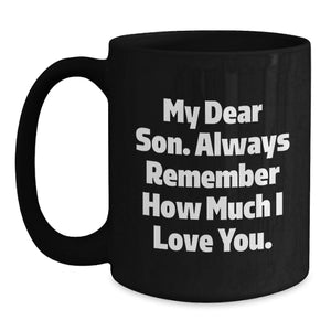 Encouraging Son's Graduation with Heartwarming Black Coffee Mug, Gifts from Mom, Son Gifts for Men