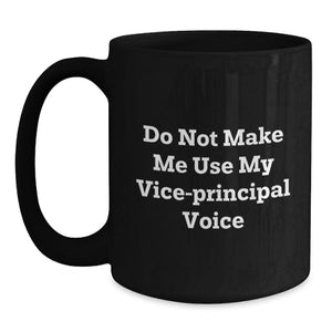Funny Vice-principal Black Coffee Mug Gifts from Friends for Christmas